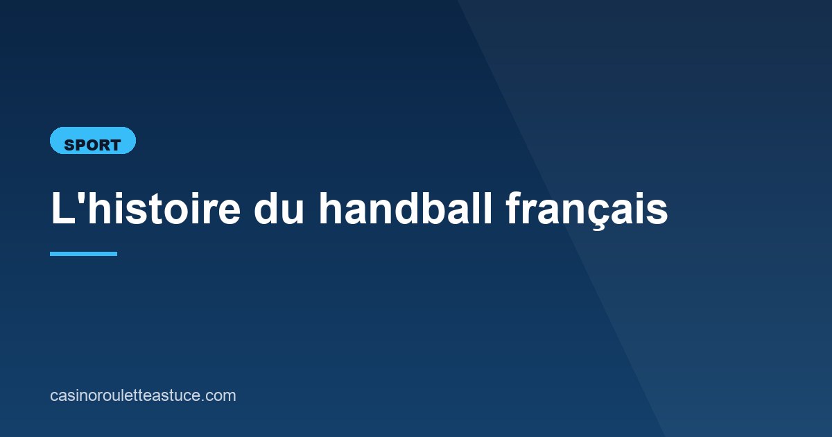 Illustration de l'article consacré à l'histoire du handball français