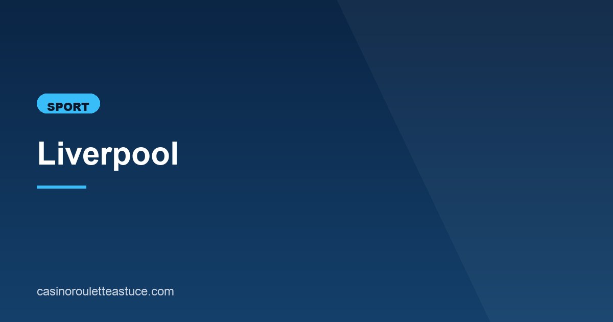 Illustration de l'article consacré à Liverpool