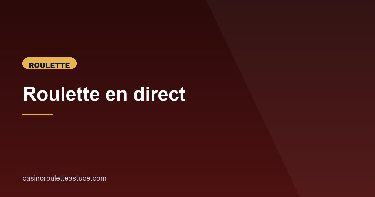 Illustration de l'article consacré à la roulette en direct